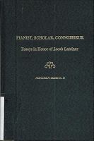 Pianist, scholar, connoisseur : essays in honor of Jacob Lateiner /