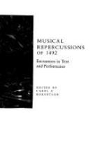 Musical repercussions of 1492 : encounters in text and performance /