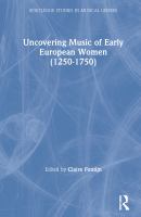 Uncovering music of early European women (1250-1750) /