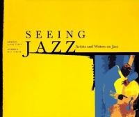 Seeing jazz : artists and writers on jazz /