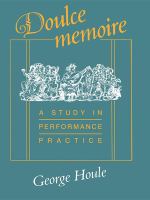 Doulce mémoire : a study in performance practices /