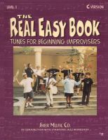 The real easy book : tunes for beginning improvisers : level 1 /