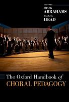 The Oxford handbook of choral pedagogy /