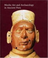 Moche art and archaeology in ancient Peru /