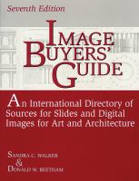 Image buyers' guide : an international directory of sources for slides and digital images for art and architecture.