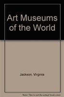Art museums of the world /