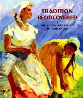 Tradition rediscovered : the Finley Collection of Russian art /