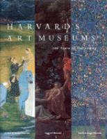 Harvard's art museums : 100 years of collecting /