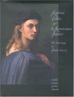 Raphael, Cellini & a Renaissance banker : the patronage of Bindo Altoviti /