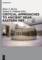 Critical approaches to ancient Near Eastern art /