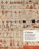 Cultures in contact : from Mesopotamia to the Mediterranean in the second millennium B.C. /