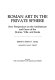 Roman art in the private sphere : new perspectives on the architecture and decor of the domus, villa, and insula /