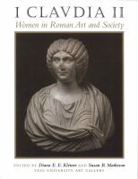 I, Claudia II : women in Roman art and society /