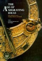 The age of migrating ideas : early medieval art in Northern Britain and Ireland : proceedings of the Second International Conference on Insular Art held in the National Museums of Scotland in Edinburgh, 3-6 January 1991 /