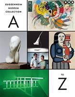Guggenheim Museum collection A to Z /