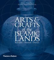 Arts & crafts of the Islamic lands : principles, materials, practice /