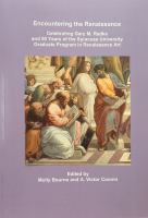 Encountering the Renaissance : celebrating Gary M. Radke and 50 years of the Syracuse University Graduate Program in Renaissance Art /