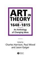 Art in theory, 1648-1815 : an anthology of changing ideas /