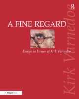 A fine regard : essays in honor of Kirk Varnedoe /