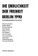 Die Endlichkeit der Freiheit Berlin 1990 : ein Ausstellungsprojekt in Ost und West /