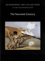 Government Art Collection of the United Kingdom : the twentieth century, works excluding prints : a summary catalogue.