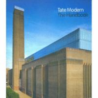 Tate Modern : the handbook.
