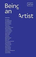 Being an artist : artist interviews with Art21 /