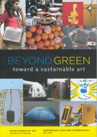 Beyond green : toward a sustainable art /