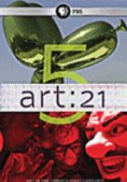 Art:21 : art in the twenty-first century.