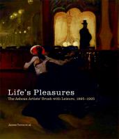 Life's pleasures : the Ashcan artists' brush with leisure, 1895-1925 /