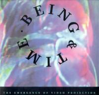 Being & time : the emergence of video projection /