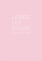 James Lee Byars : the perfect kiss /