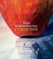 Nina Katchadourian : curiouser /