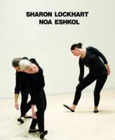 Sharon Lockhart /Noa Eshkol /