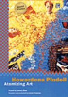 Howardena Pindell : atomizing art /