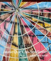 Jaune Quick-to-See Smith : memory map /
