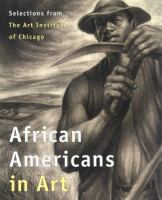African Americans in art : selections from the Art Institute of Chicago.