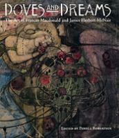 Doves and dreams : the art of Frances Macdonald and J. Herbert McNair /