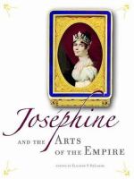 Joséphine and the arts of the Empire /