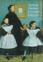 The private collection of Edgar Degas /