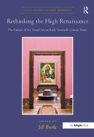 Rethinking the High Renaissance : the culture of the visual arts in early sixteenth-century Rome /