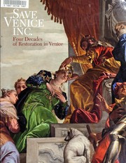 Save Venice Inc. : four decades of restoration in Venice /