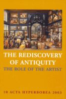 The rediscovery of antiquity : the role of the artist /