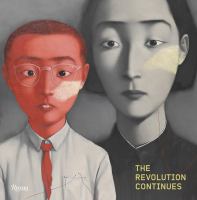 The revolution continues : new art from China /