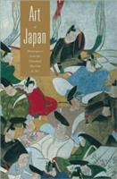 Art of Japan : masterpieces from the Cleveland Museum of Art /