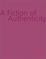 A fiction of authenticity : contemporary Africa abroad /