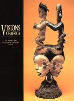 Visions of Africa : the Jerome L. Joss collection of African Art at UCLA /