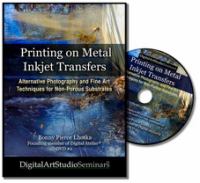 Printing on metal inkjet transfers : alternative photography and fine art techniques for non-porous substrates /
