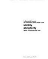 Identity and alterity : figures of the body 1895/1995 : la Biennale di Venezia, 46. esposizione internazionale d'arte.