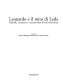 Leonardo e il mito di Leda : modelli, memorie e metamorfosi di un'invenzione /